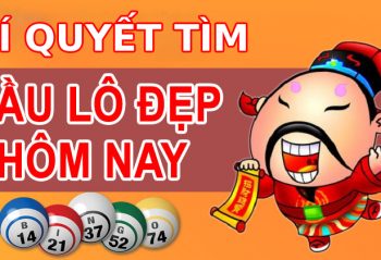 Bí quyết tìm câu lô đẹp hôm nay